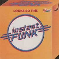 Instant Funk - Looks So Fine