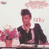 Instant Funk - Kinky