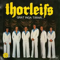 Thorleifs - Gråt inga tårar