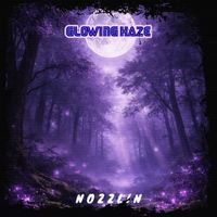 Nozzlin - Glowing Haze