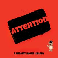 Dreamy Sugar - Attention