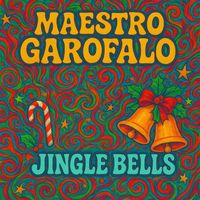 Maestro Garofalo - Jingle Bells