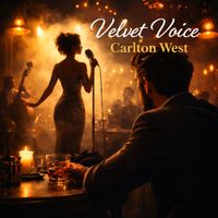 Carlton West - Velvet Voice