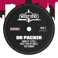 Shirley Lites - Heat You Up (Melt You Down) (Dr Packer Rework)