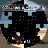 The Vegetarians - Salute Me
