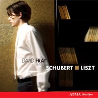 David Fray - Schubert: Fantaisie, D. 760 - Liszt: Sonata in B Minor - Schubert lieder transcriptions