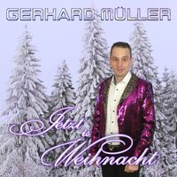 Gerhard Müller - Jetzt is Weihnacht