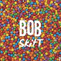 Bob - SkitT