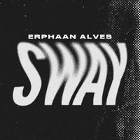Erphaan Alves - Sway