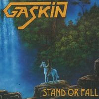 Gaskin - Stand Or Fall