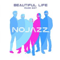 NoJazz - Beautiful Life (Radio Edit)