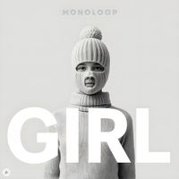 Monoloop - Girl
