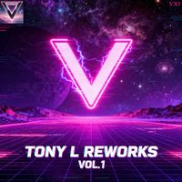 Tony L - Reworks, Vol. 1