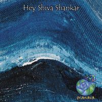 PRANAVA - Hey Shiva Shankar