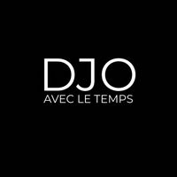 DJO - Avec le temps