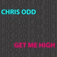 Chris Odd - Get Me High