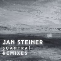 Jan Steiner - Suantraí REMIXES