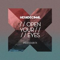 Hexadecimal - Open Your Eyes