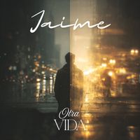 Jaime - Otra Vida