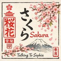 Talking To Sophie - Sakura