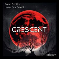 Brad Smith - Lose My Mind