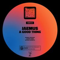 Jaemus - A Good Thing