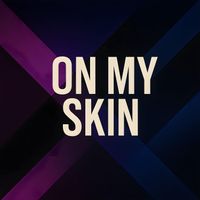 A.Ti - On My Skin