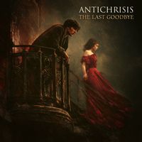 Antichrisis - The Last Goodbye