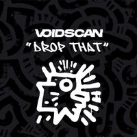 Voidscan - Drop That