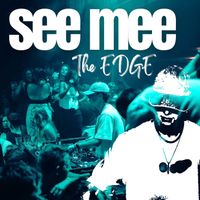 The Edge - See Me