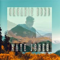 Nate Jones - Organic Song