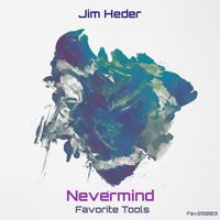 Jim Heder - Nevermind (Original.Mix)