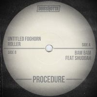 Procedure - Untitled Foghorn Roller EP