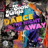 The Scene Kings - Dance The Night Away