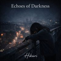 Hikari - Echoes of Darkness