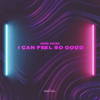 John Okins - I Can Feel so Good