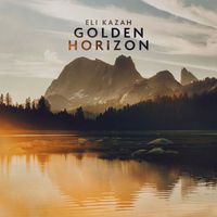 Eli Kazah - Golden Horizon