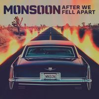 Monsoon - After We Fell Apart