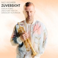 Nils Wülker - As Young as Your Faith