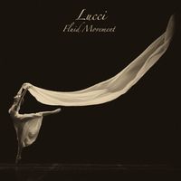 LUCCI - Fluid Movement