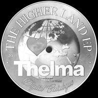 THELMA - The Higher Land EP
