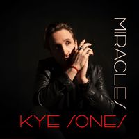 Kye Sones - Miracles