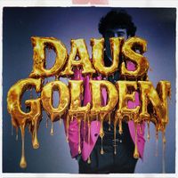 DAUS - Golden (Indie Haus Remix)