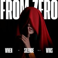 From Zero - When Silence Wins, Vol. 5 - EP