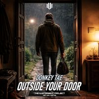 Donkey Tae - Outside Your Door