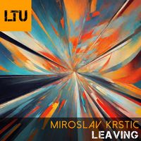 Miroslav Krstic - Leaving