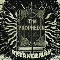 BreakerMan - Prophecy