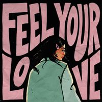 August - Feel Your Love