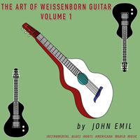 John Emil - The Art of Weissenborn Guitar, Vol. 1