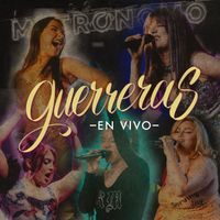 Karla Melo - GUERRERAS (En Vivo)